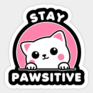 Stay Pawsitive Cute Cat Kawaii Sticker